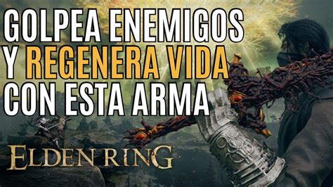 Consigue Esta Arma En Elden Ring Arma Blasfema En Elden Ring Youtube