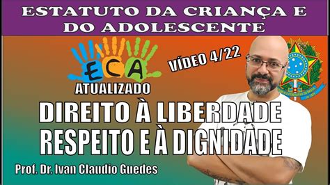 Estatuto da Criança e do Adolescente Do Direito à Liberdade ao