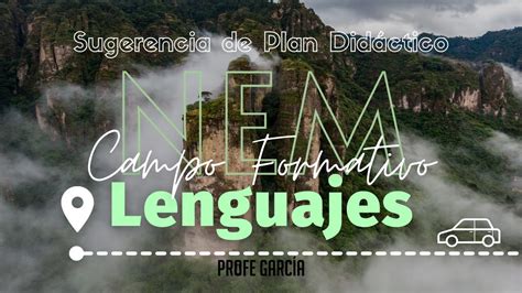 Plan Did Ctico Para Trabajar El Campo Formativo De Lenguajes Nem