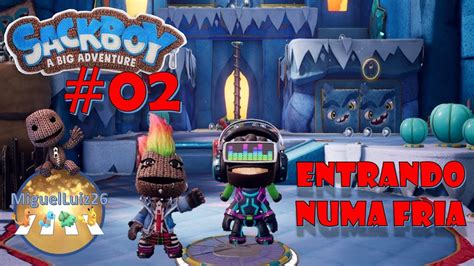 SACKBOY A Big Adventure Entrando Numa Fria GamePlay 100