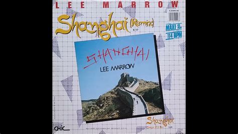 Lee Marrow Shanghai Remix 1985 YouTube