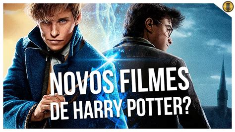 Novos Filmes De Harry Potter SerÃo LanÇados No Cinema Youtube