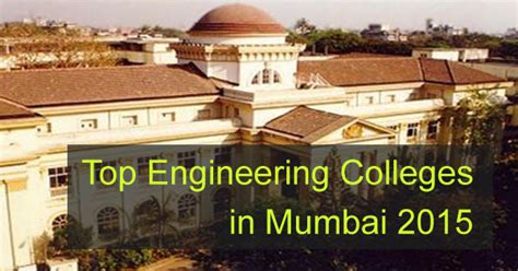 Top Engineering Colleges in Mumbai 2015