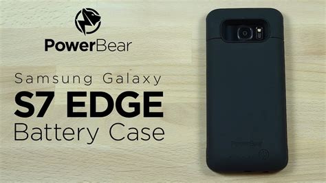 PowerBear Battery Case For The Samsung Galaxy S7 Edge YouTube