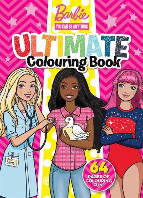 Barbie You Can Be Anything Ultimate Colouring Book Mattel Paperback