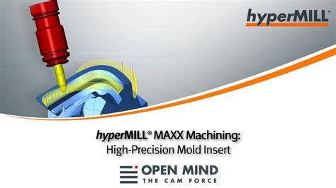 Hypermill Maxx Machining High Precision Mold Insert Uniontool Gf