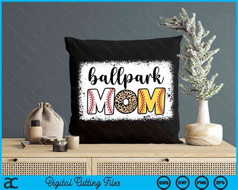 Ballpark Mom Baseball Softball Mothers Day Bleached Svg Cutting Files