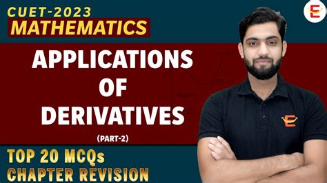 CUET 2023 Maths Domain Applications Of Derivatives Part 2 By