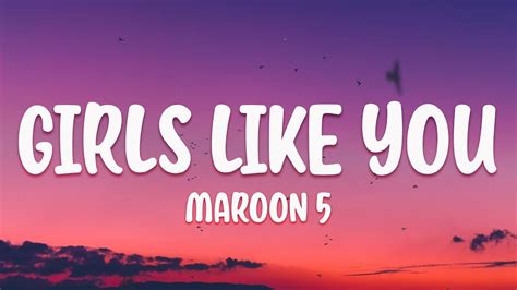 Maroon 5 Girls Like You Lyrics Ft Cardi B YouTube