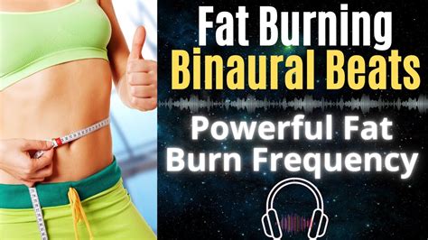 Fat Burning Binaural Beats For Rapid Weight Loss Extremely Powerful