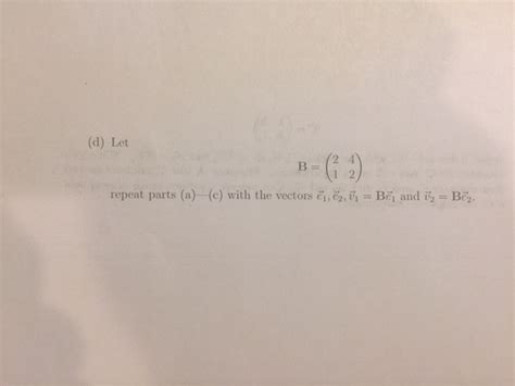 Matrices As Linear Transformations And Determinants Chegg