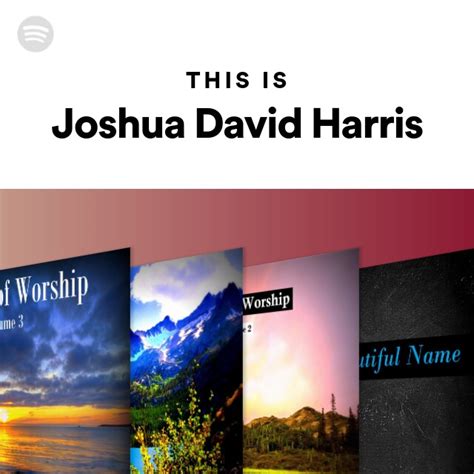 This Is Joshua David Harris Playlist By Spotify Spotify