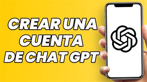 Cómo Crear una Cuenta de Chat GPT YouTube