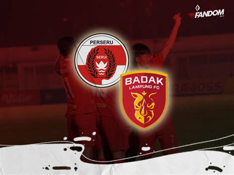 Perseru Dan Ironi Badak Lampung FC FANDOM ID