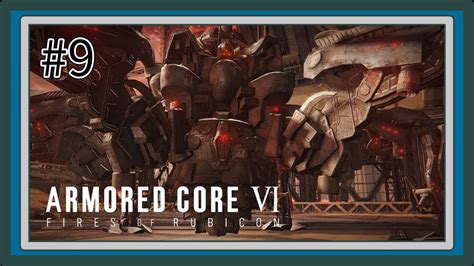 【ac6】レイヴンになる傭兵 Part9【アーマードコア6実況】【armored Core6】 Youtube