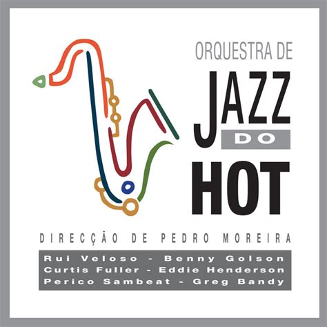 Orquestra De Jazz Do Hot Album By Orquestra De Jazz Do Hot Clube Spotify