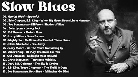 Top Slow Blues Song Blues Guitar Ballads Beautilful Relaxing Blues