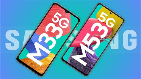 Samsung M53 5g Vs Samsung M33 5g Samsung 5g Smartphone Youtube