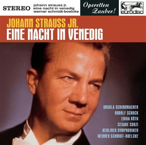 Johann Strauss Ii Eine Nacht In Venedig Werner Schmidt Boelcke Cd