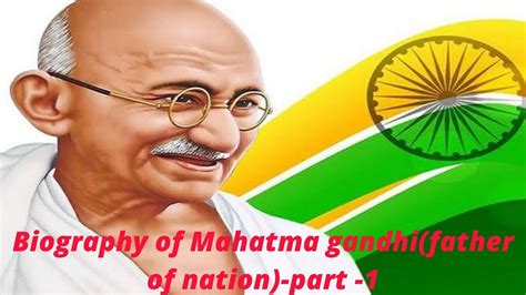 Biography Of Mahatma Gandhi Father Of Nation Contribution Of Mk