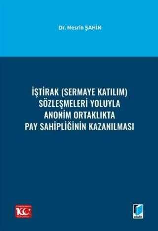 İştirak Sermaye Katılım Sözleşmeleri Yoluyla Anonim Ortaklıkta Pay