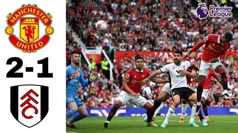 Manchester United Vs Fulham Tadi Malam Hasil Liga Inggris Tadi Malam