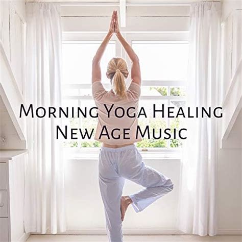 Amazon Morning Yoga Healing New Age Music Chakra Meditation