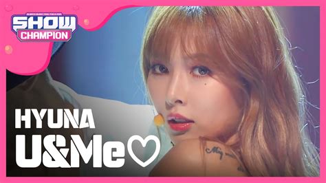 SHOWCHAMPION 현아 U Me HyunA U Me l EP 197 YouTube