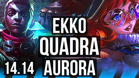 Ekko Vs Aurora Mid Quadra Solo Kills K Dmg Legendary