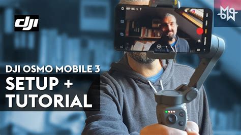 DJI Osmo Mobile 3 SETUP TUTORIAL YouTube