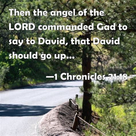 1 Chronicles 21 18 Then The Angel Of The LORD Commanded Gad To Say To