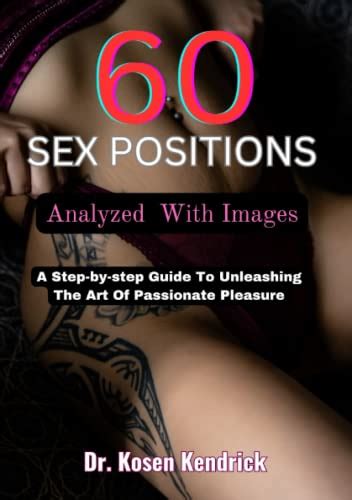 60 Sex Positions Analyzed With Images A Step By Step Guide To