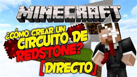 C Mo Crear Un Circuito De Redstone Desde Cero Minecraft Youtube