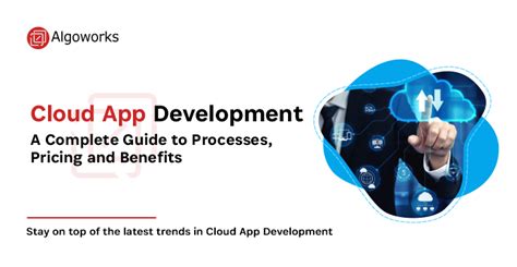 Cloud App Development Guide To Processes Pricing And Benefits