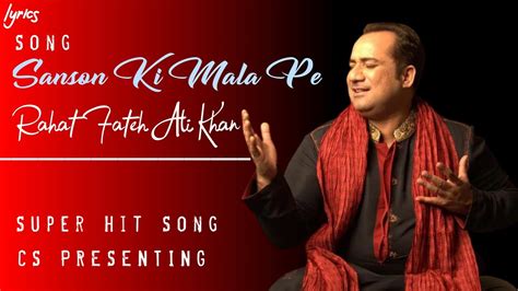 Sanson Ki Mala Pe Ustaad Rahat Fateh Ali Khan Circular Songs Youtube