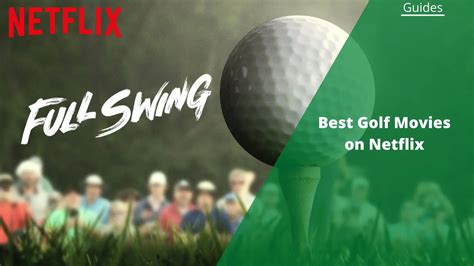 Top 15 Golf Movies On Netflix