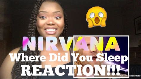 Nirvana Where Did You Sleep Last Night REACTION YouTube