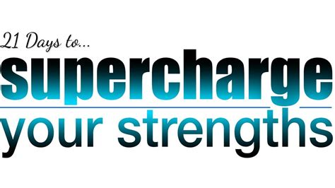 Welcome To 21 Days To Supercharge Your Strengths