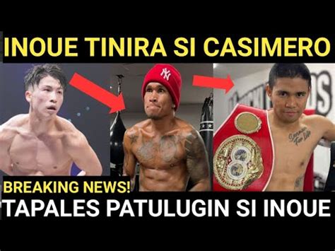 Breaking News John Riel Casimero Inayawan Sa Lakas Ng Kamao Inoue