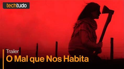 O Mal Que Nos Habita Confira Teaser Do Filme Netflix Trailer Streaming