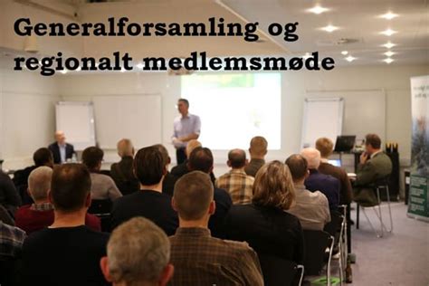 Indkaldelse Til Generalforsamling Og Regionalt Medlemsm De