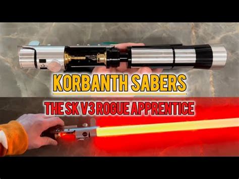 The SK V3 Rouge Apprentice 2024 Instructions Korbanth Sabers YouTube