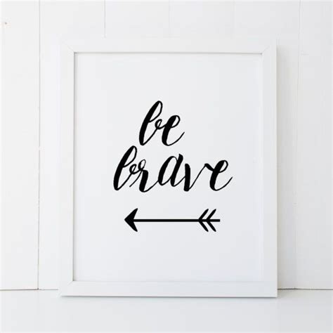 Be Brave Arrow Brush Calligraphy Home Decor Printable Wall Art Etsy