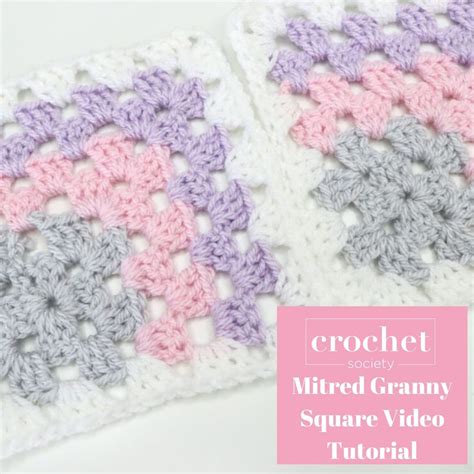 Mitred Granny Square Video Tutorial Crochet Society