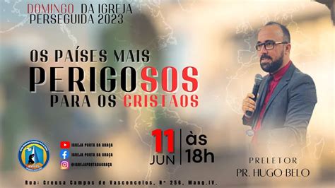 Domingo Da Igreja Perseguida Youtube