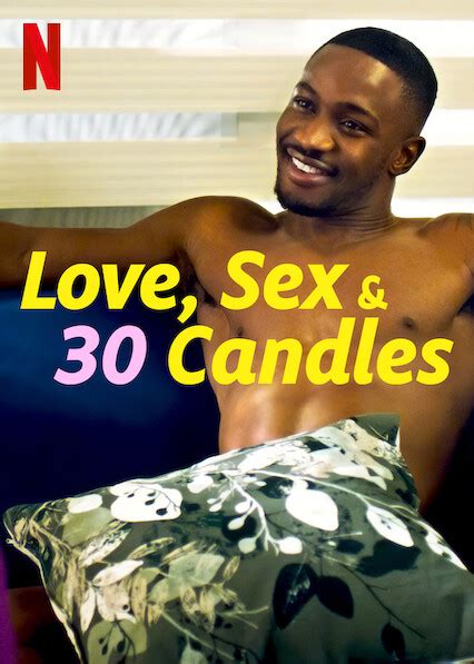 Love Sex And 30 Candles 2023