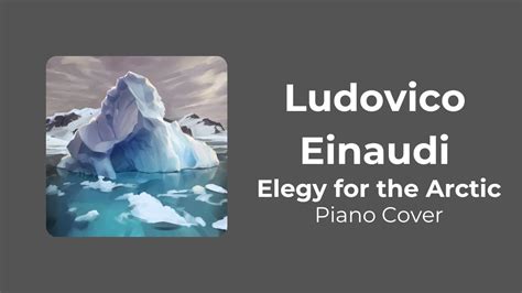 Elegy For The Arctic Ludovico Einaudi Piano Cover Youtube