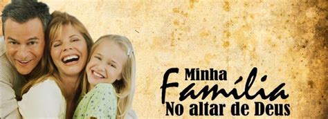 Ser Cristão Campanha Minha Família No Altar