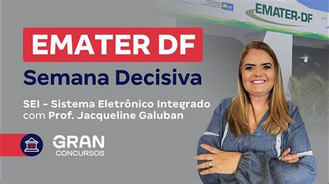 Concurso EMATER DF Semana Decisiva SEI Sistema Eletrônico