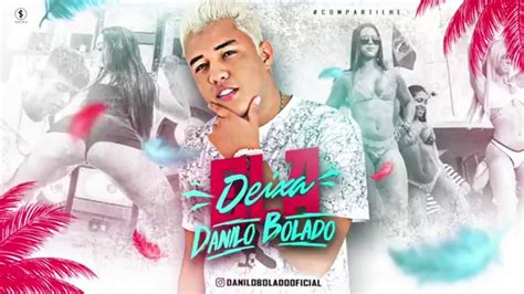 Mc Danilo Bolado Deixa Ela M Sica Nova Sem Vinheta Youtube